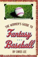 The Winner's Guide to Fantasy Baseball 1420819690 Book Cover