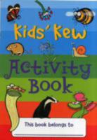 Kids' Kew Activity Book 1842462156 Book Cover
