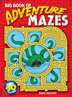 Big Book of Adventure Mazes 0486429008 Book Cover
