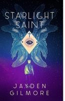 Starlight Saint B0DSL6G1ZZ Book Cover