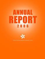Federal Financial Institutions Examination Council Annual Report 2006 1502818019 Book Cover