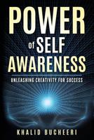 Power of Self Awareness: Unleashing Creativity for Success 1729260748 Book Cover