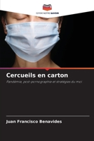 Cercueils en carton: Pandémie, post-pornographie et stratégies du moi 6206228533 Book Cover