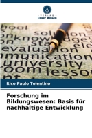 Forschung im Bildungswesen: Basis für nachhaltige Entwicklung (German Edition) 6208384346 Book Cover