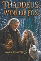 Thaddeus and the Winter Fox: An Ego Machine Story B0H6W7LBQH Book Cover