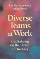 Diverse Teams At Work: Capitalizing on the Power of Diversity 1586440365 Book Cover
