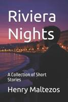 Riviera Nights: A Collection of Short Stories (The Riviera Cycle) B0FCD8SDR9 Book Cover