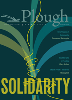 Plough Quarterly No. 25 - Solidarity 0874863546 Book Cover