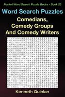 Word Search Puzzles: Comedians, Comedy Groups and Comedy Writers 1530891477 Book Cover