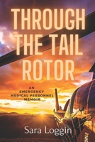 Through the Tail Rotor B09DDY5K2K Book Cover