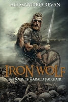 Iron Wolf - The Saga of Harald Fairhair 1804390267 Book Cover