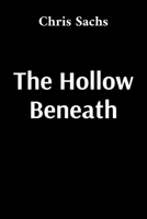 The Hollow Beneath B0H38MR695 Book Cover
