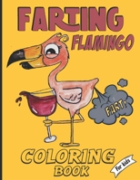 farting Flamingo coloring book for kids: Easy and Fun flamingo Coloring Page, fun gift ideas for kids and toddlers who have everything B08P33YKRW Book Cover