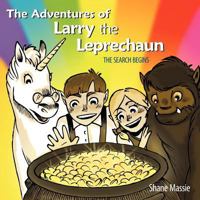 The Adventures of Larry the Leprechaun: (The Search Begins) 1449735045 Book Cover