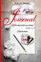 The Dr. S.D.C. Structured Journal: Shift the mindset & the view will change 1505381886 Book Cover