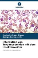 Interaktion von Trypanosomiden mit dem Insektenvektor (German Edition) 6202370351 Book Cover