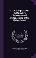 An Accompaniment to Mitchell's Reference and Distance Map of the United States; 1014077478 Book Cover