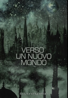 Verso un Nuovo Mondo 1326924605 Book Cover