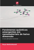 Fenómenos quânticos emergentes em nanomateriais de baixa dimensão (Portuguese Edition) 6209535437 Book Cover