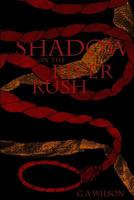 Shadow on the River Rush 1537167472 Book Cover