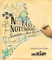 Notable Notebooks: Scientists and Their Writings 1681403072 Book Cover