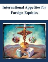 International Appetites for Foreign Equities 1503016587 Book Cover