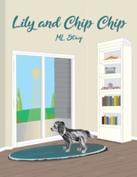 Lily and Chip Chip 1645305473 Book Cover