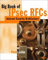 Big Book of IPsec RFCs: Internet Security Architecture (Big Book (Morgan Kaufmann)) 0124558399 Book Cover