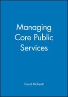 Managing Core Public Services 063119312X Book Cover