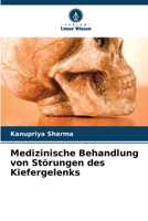 Medizinische Behandlung von Störungen des Kiefergelenks (German Edition) 6207433599 Book Cover