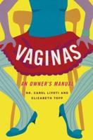 Vaginas: An Owner's Manual 1568582951 Book Cover