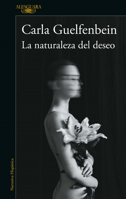 La naturaleza del deseo / The Nature of Desire 6073816820 Book Cover