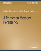 A Primer on Memory Persistency 3031791932 Book Cover