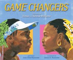 Game Changers: The Story of Venus and Serena Williams 148147684X Book Cover