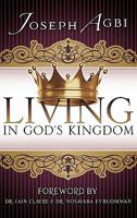 Living in God's Kingdom 1612154093 Book Cover