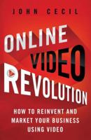 Video's the Edge: How to Reinvent and Market Your Business, Website & Ad Campain Using Online Video 1137003073 Book Cover