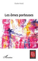 Les âmes porteuses (Nouvelles Nouvelles) (French Edition) 2336464128 Book Cover