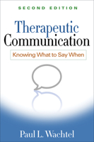 Therapeutic Communication: Knowing What to Say When 1572304162 Book Cover