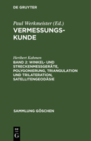 Winkel- Und Streckenmeßgeräte, Polygonierung, Triangulation Und Trilateration, Satellitengeodäsie 3112326733 Book Cover