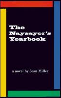 The Naysayer's Yearbook 0965809900 Book Cover