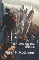 JUMP: Die Ritter aus dem Todestal 3952553808 Book Cover