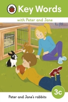 Key Words with Peter and Jane Level 3c - Peter and Jane's Rabbits 0241510813 Book Cover