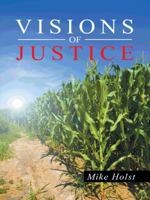 Visions of Justice 1491737832 Book Cover