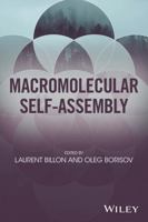 Macromolecular Self-Assembly 1118887123 Book Cover