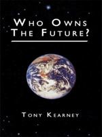 Who Owns The Future? 1438905688 Book Cover