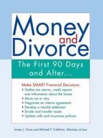 Money and Divorce: The First 90 Days and after... 1572485248 Book Cover