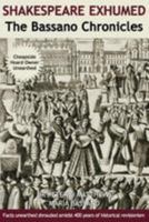 Shakespeare Exhumed: The Bassano Chronicles 1512101796 Book Cover