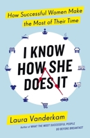 I Know How She Does It 0143109723 Book Cover