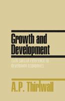 Growth and Development: With Special Reference to Developing Economies 0333493117 Book Cover