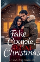 Fake Couple, Real Christmas B0GNYZF2RZ Book Cover